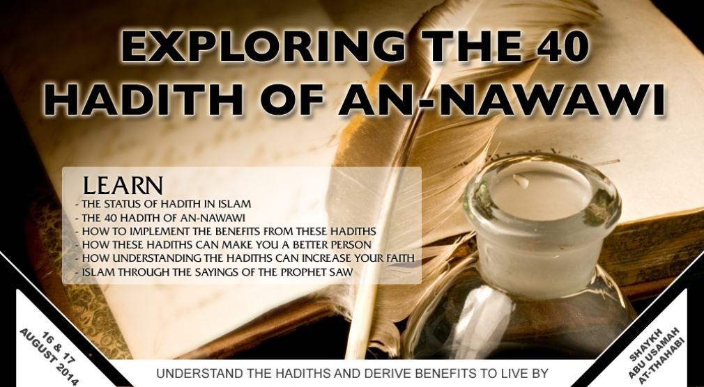 Exploring the 40 Hadith of an-Nawawi - Sh. Abu Usamah