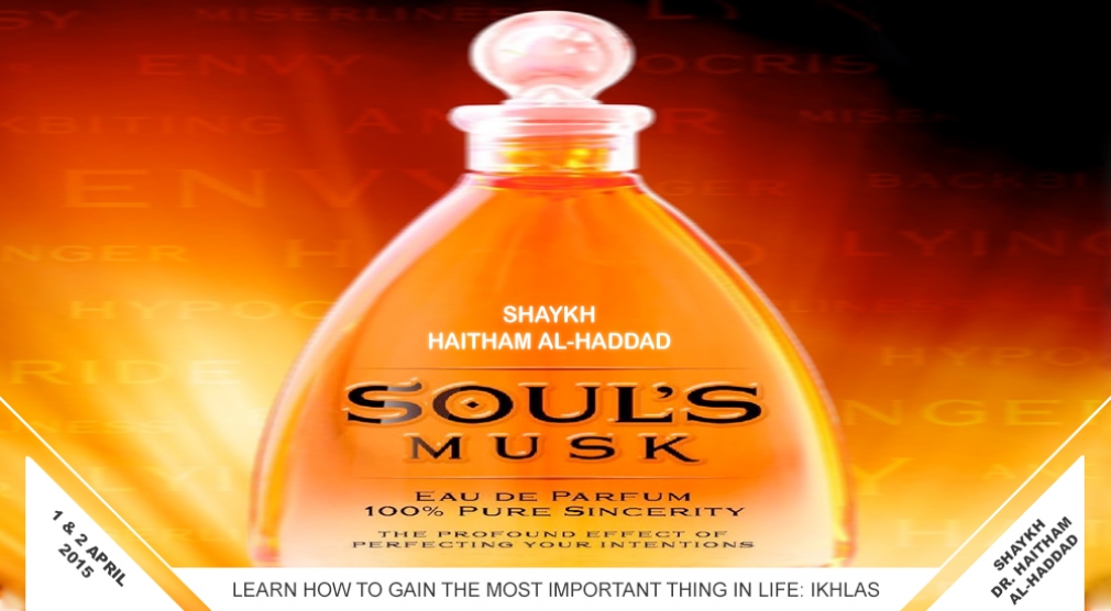 Soul’s Musk - Sh. Haitham al-Haddad